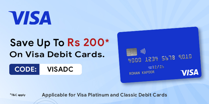 Get 10% OFF Up to ₹200 with Visa Debit Cards