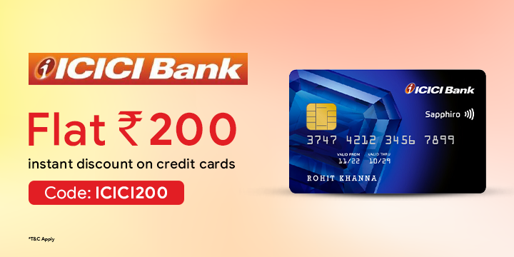 Flat Rs.200off with ICICI Bank Credit Card